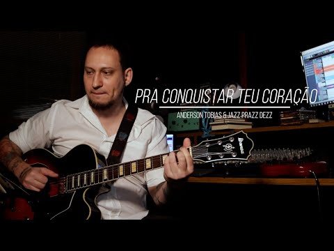 Pra Conquistar Teu Coração - Anderson Tobias & Jazz Prazz Dezz