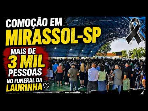 COMOÇÃO EM MIRASSOL – FUNERAL DA LAURINHA