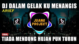 Download lagu DJ DALAM GELAK KU MENANGIS ARIEF | TIADA MENDUNG HUJAN PUN TURUN REMIX VIRAL TIKTOK TERBARU 2022 mp3 Download lagu DJ DALAM GELAK KU MENANGIS ARIEF | TIADA MENDUNG HUJAN PUN TURUN REMIX VIRAL TIKTOK TERBARU 2022 mp3