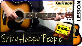 How to play SHINY HAPPY PEOPLE ðbdo - R.E.M. / Guitar Lesson ðbb¸ / GuiTabs #170