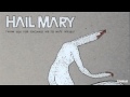 Hail Mary- Thank You For Teaching Me to Hate ...