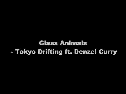 Glass Animals – Tokyo Drifting (with Denzel Curry) Lyrics