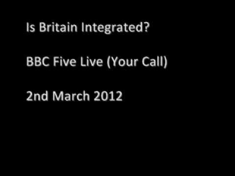Is Britain Integrated (Your Call) (Part 1)