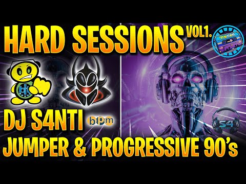 🎧 HARD SESSIONS VOL.1 JUMPER & PROGRESSIVE REMEMBER 90 DJ S4NTI | REMEMBER 90 STARS