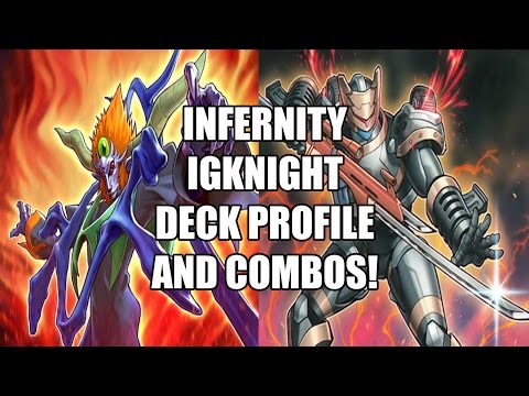 Infernity Igknight Post Infinite Gold Deck Profile and Explanation With Combos! March 2016