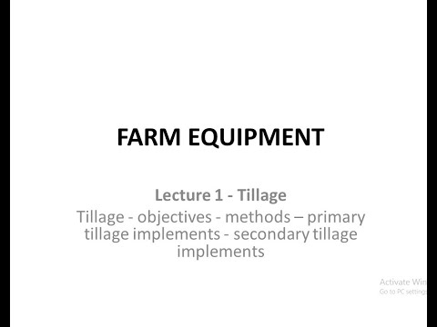 Farm Equipment Lecture 1 Types of tillage and implements used