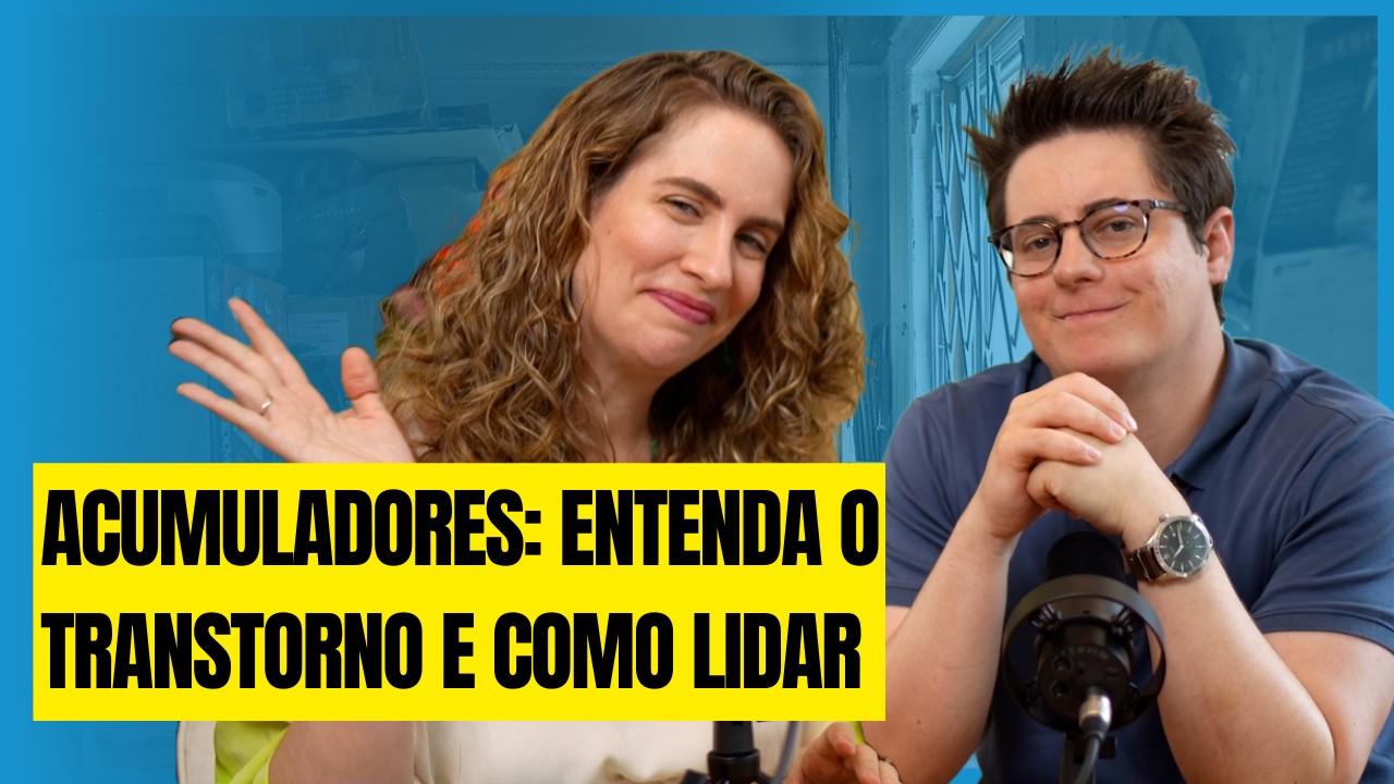 O Desafio dos Acumuladores: Entenda o Transtorno e Como Lidar