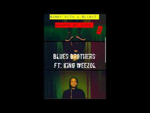 Blues Brothers  Nick Dope ft King Wezzol
