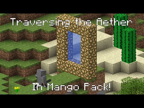 Traversing the Aether in the Mango Pack! (Tips and Guide) - Minecraft Beta 1.7.3