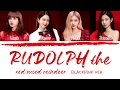 BLACKPINK - RUDOLPH THE RED NOSED REINDEER (OFFICIAL AUDIO) Lyrics [Color Coded_Han_Rom_Eng]
