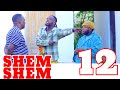 SHEM SHEM 12 MKOJANI NAGWA MTANGA