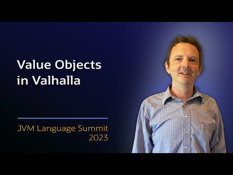 Value Objects in Valhalla #JVMLS