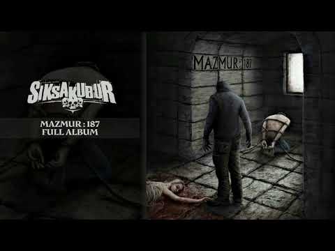 Siksakubur - Mazmur 187 full album