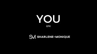 Sharlene-Monique&#39;s EPK for her debut single &#39;YOU&#39;
