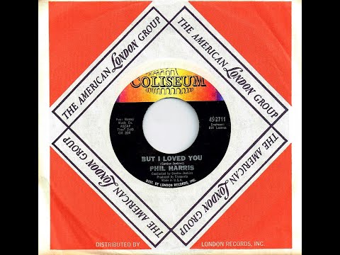 Phil Harris - BUT I LOVED YOU - (Sunset Sound)  (1967)