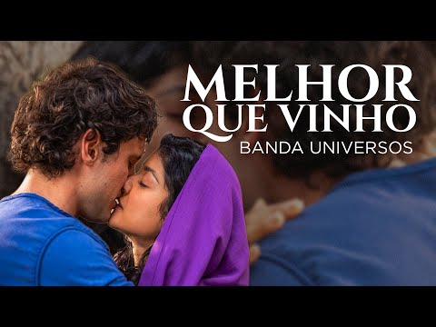 Melhor Que Vinho - Banda Universos