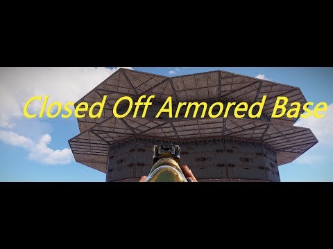 Rust - Sealed Off Armored Base