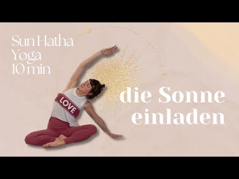 10 Minuten Sun Hatha Yoga am Morgen | Energie & Lebenskraft kultivieren