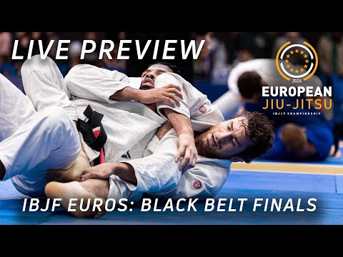 2024 IBJJF Euros Black Belt Finals | Live Preview