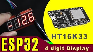 Using HT16K33 4 digit seven segment display with ESP32