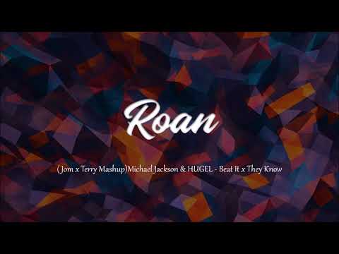 (Jom x Terry Mashup) Michael Jackson & HUGEL - Beat It x They Know [Free download]