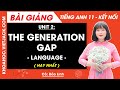 Tiếng Anh 11 Unit 2: The generation gap - Language - trang 19, 20, 21 | Global success (HAY NHẤT)