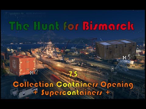 [World of Warships] The Hunt for Bismarck Collection Containers - 75 Box Opening - 2 Supercontainers
