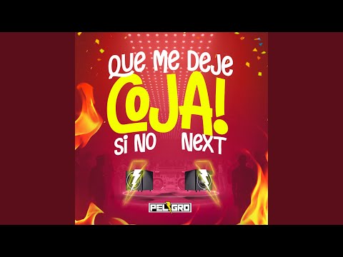 Que Me Deje Coja Si No Next