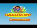 Dora 36 CLICK CREATE A MUSICAL ADVENTURE Watchkreen Style