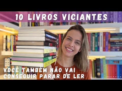 10 LIVROS VICIANTES (você também não vai conseguir parar de ler)