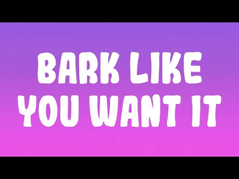 Sir Mix-a-Lot - Bark Like You Want It
