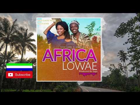 MSM 1000 X Maggie - Africa Lowae | Official Audio 2019 🇸🇱 | Music Sparks