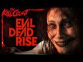 Evil Dead Rise 2023 KILL COUNT