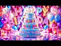 Happy Birthday Song Happy Birthday To You Song