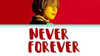 TAEMIN (태민) – NEVER FOREVER Lyrics (Color Coded/HAN/ROM/ENG)