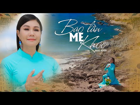 Bao lần mẹ khóc - Ngọc Huyền