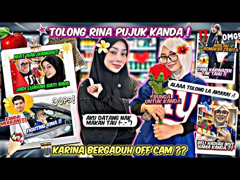NIAT NAK HANGOUT BERTUKAR LUAHAN HATI RINA ?! ASSLAH BANTU RINA PUJUK KANDA. KARINA GADUH OFF CAM 