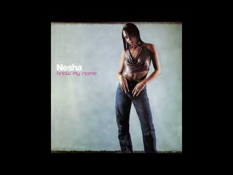 Nesha - Know My Name