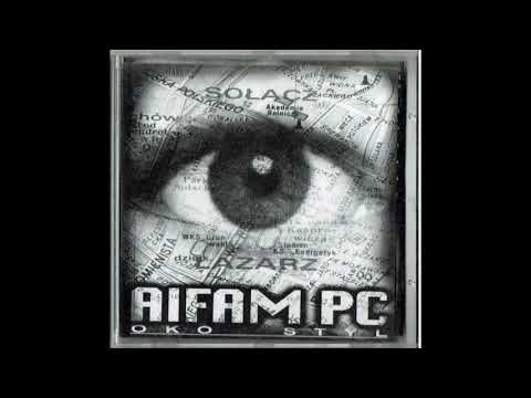 Aifam PC – Oko Styl (Cały Album)