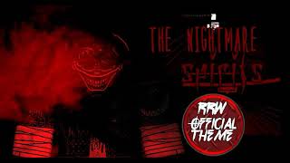 The Nightmare - Spirits (Entrance Theme)