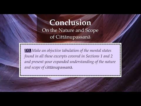 CSW 106 Understanding the Nature and Scope of Cittānupassanā (Conclusion of D3)