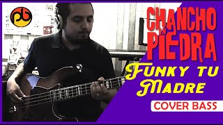 Chancho En Piedra | Funky Tu Madre - Cover Bass