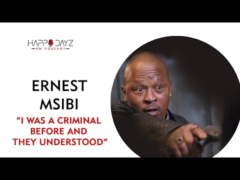 Happy Dayz on Podcast Ep47 | Ernest Msibi, Yizo Yizo, gangsterism, township life and more...