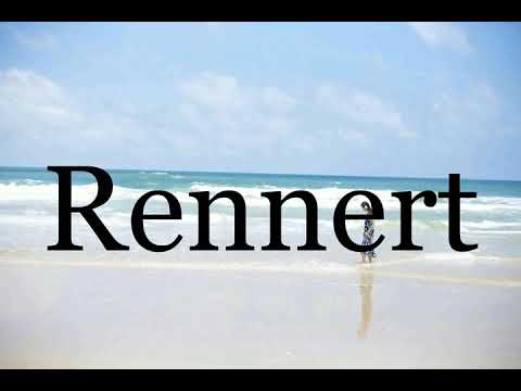 How To Pronounce Rennert🌈🌈🌈🌈🌈🌈Pronunciation Of Rennert