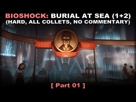 Bioshock: Burial at Sea walkthrough part 1 (Hard, All collectibles, No commentary ✔) PC