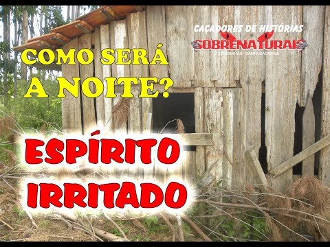 ESPÍRITO IRRITADO - NÃO QUERIA CONVERSA - COMO SERÁ A INVESTIGAÇÃO A NOITE?
