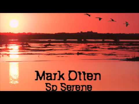 Mark Otten - So Serene (Magdelayna Sunset Mix)