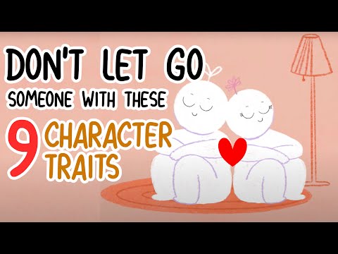 如果你的另一伴有這 9 種性格，請好好把握不要放手！ (Never Let Go Of Someone With These 9 Character Traits)