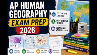 AP Human Geography Exam Prep 2026: 2-Week Study Plan, Key Vocabulary, Tips