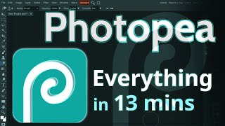 Photopea - Tutorial for Beginners in 13 MINUTES!  [ COMPLETE ]